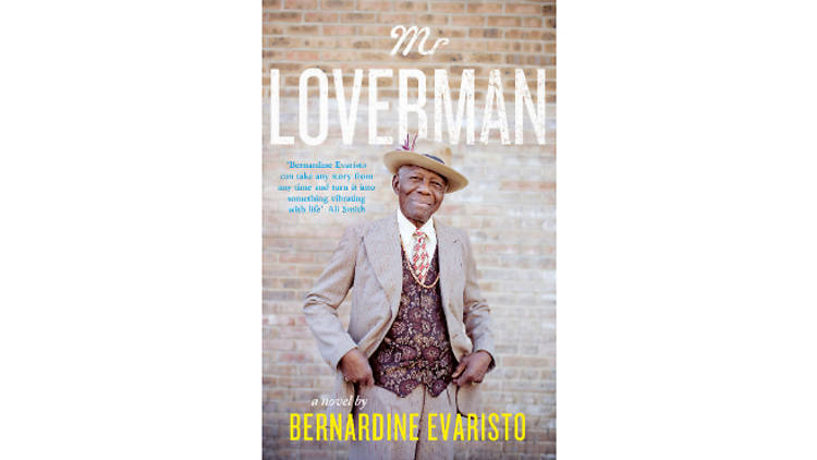 Mr Loverman by Bernadine Evarino