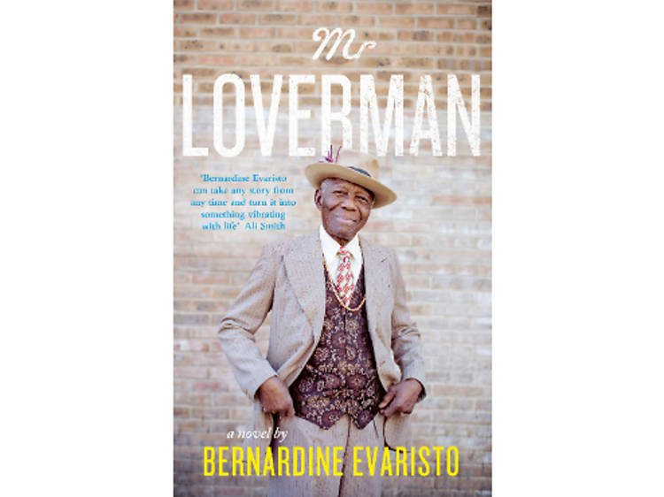 Mr Loverman by Bernadine Evarino