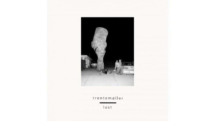 Trentemøller – Lost Trentemøller – Lost