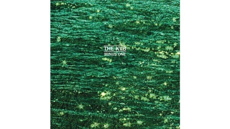 The KVB – Minus One The KVB – Minus One