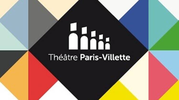 Le retour du théâtre Paris-Villette 