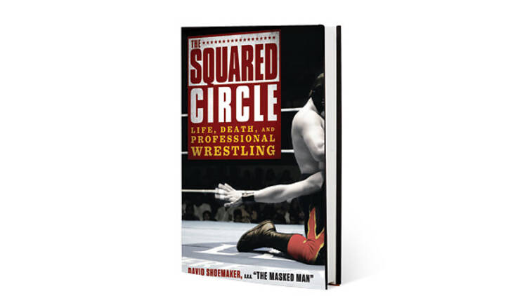 1 - The Squared Circle by David Shoemaker (Gotham Books)