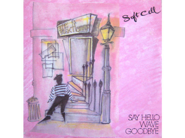 “Say Hello, Wave Goodbye” by Soft Cell (1982)