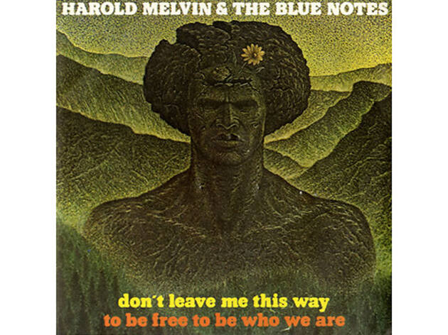“Don’t Leave Me This Way” by Harold Melvin & the Blue Notes (1975)