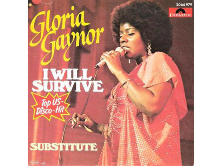 'I Will Survive' by Gloria Gaynor