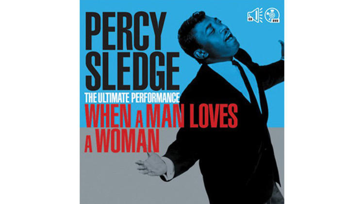 ‘When a Man Loves a Woman’ by Percy Sledge