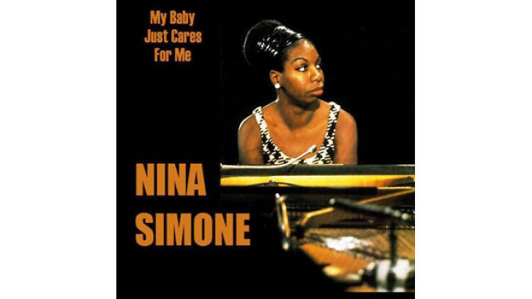 ‘My Baby Just Cares for Me’ by Nina Simone