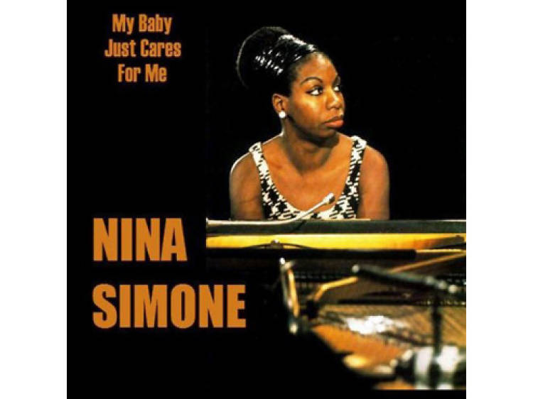 'My Baby Just Cares for Me' by Nina Simone