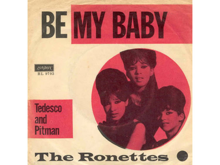 ‘Be My Baby’ by the Ronettes