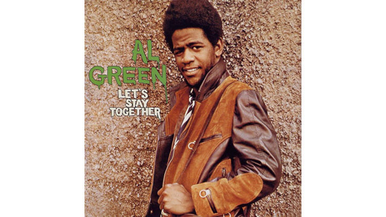 ‘Let’s Stay Together’ by Al Green