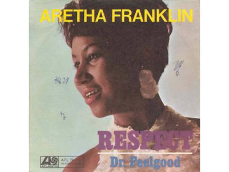 “Respect” by Aretha Franklin