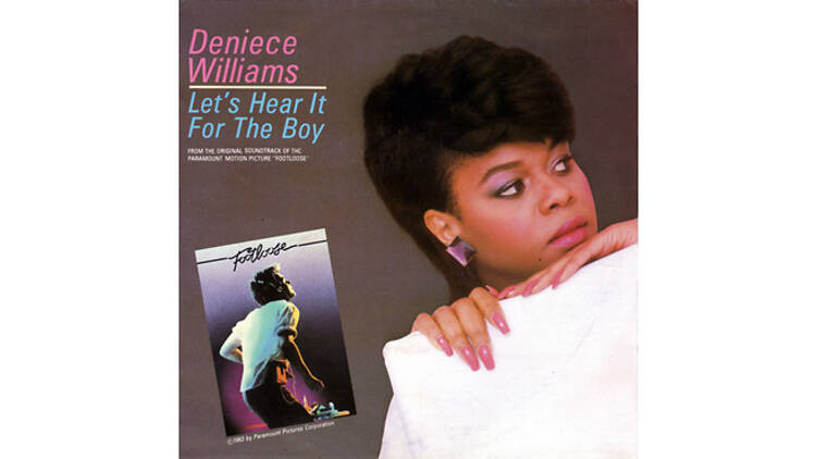 “Let’s Hear It for the Boy” by Deniece Williams (Footloose, 1984)