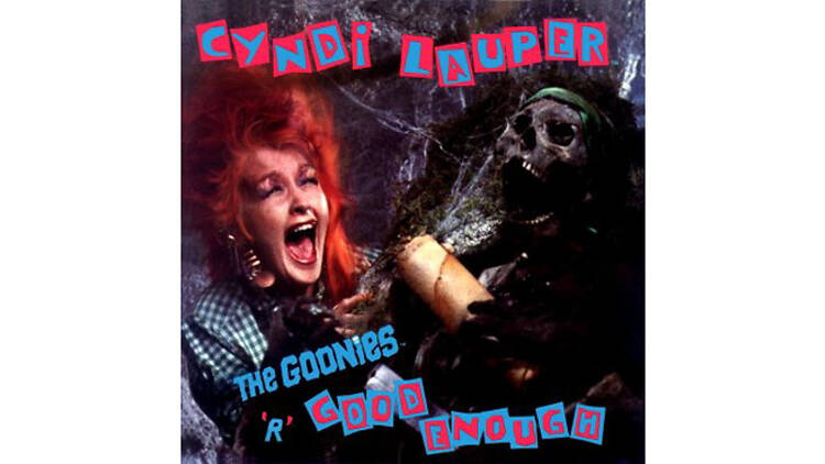 “The Goonies ‘R’ Good Enough” by Cyndi Lauper (The Goonies, 1985)