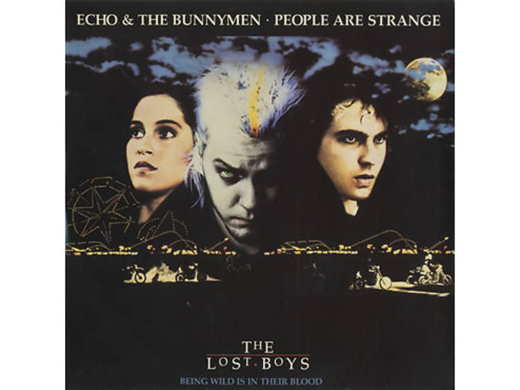 “People Are Strange” by Echo & the Bunnymen (The Lost Boys, 1987)