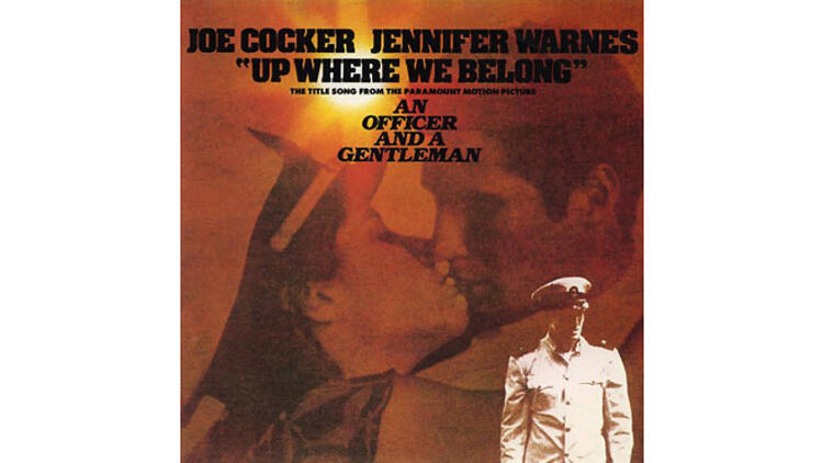 “Up Where We Belong” by Joe Cocker and Jennifer Warnes (An Officer and a Gentleman, 1982)