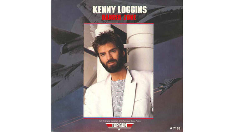 “Danger Zone” by Kenny Loggins (Top Gun, 1986)