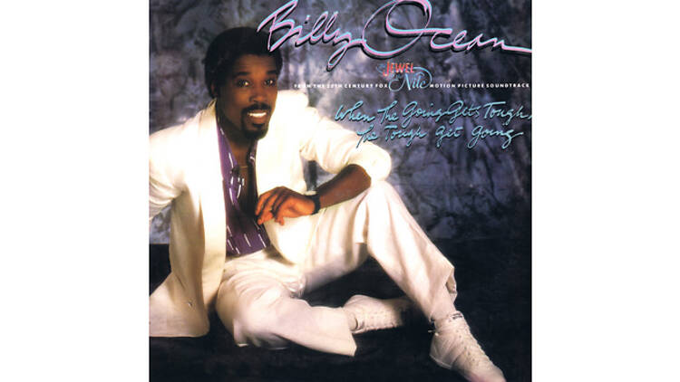 “When the Going Gets Tough, the Tough Get Going” by Billy Ocean (The Jewel of the Nile, 1985)