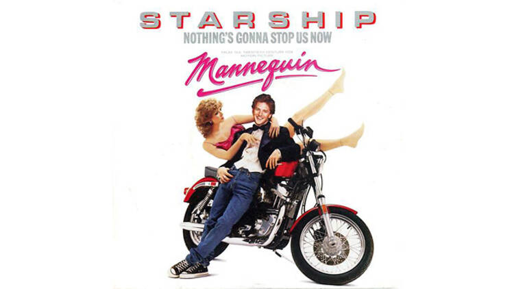 “Nothing’s Gonna Stop Us Now” by Starship (Mannequin, 1987)