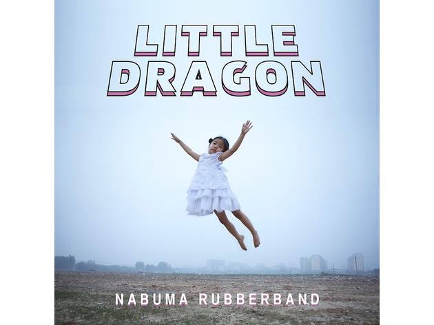 Little Dragon – Nabuma Rubberband Little Dragon – Nabuma Rubberband