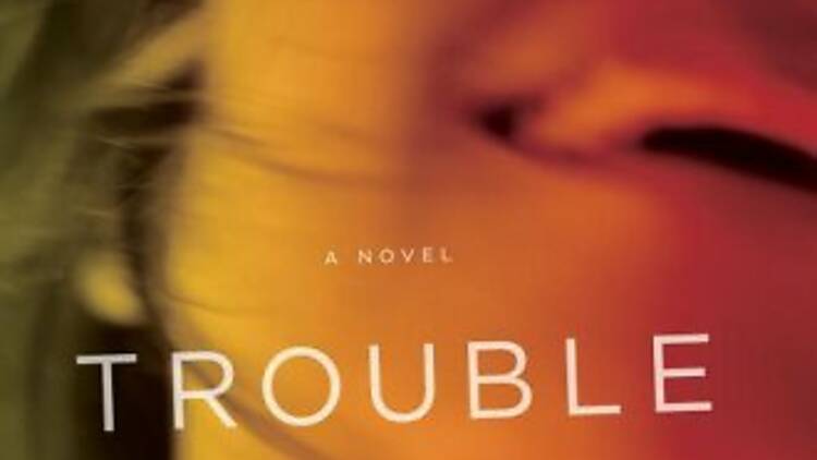'Trouble' by Kate Christensen