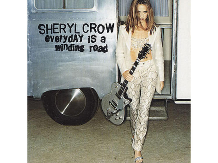 ‘Every Day Is a Winding Road’ by Sheryl Crow