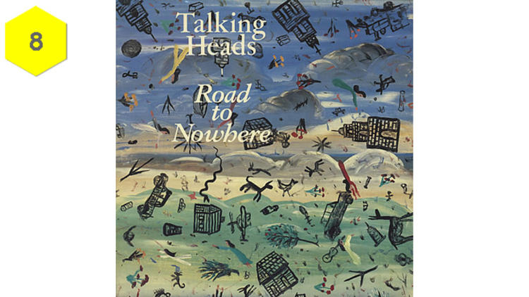 ‘Road to Nowhere’ by Talking Heads