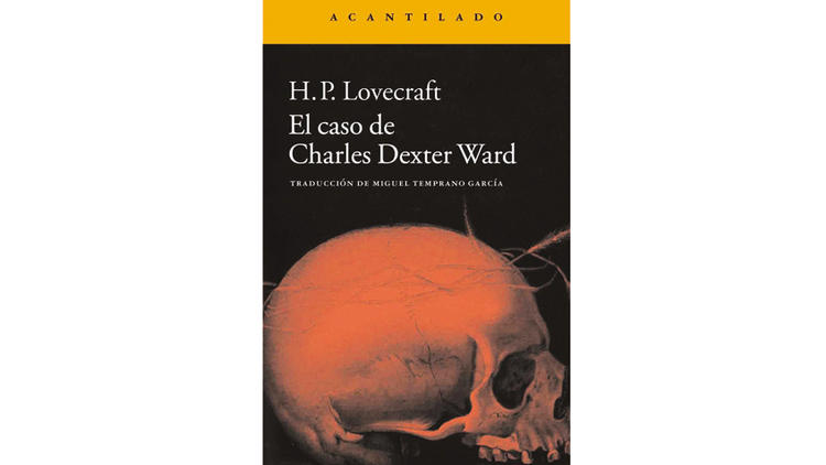 El caso de Charles Dexter Ward El caso de Charles Dexter Ward
