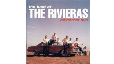 “California Sun” by the Rivieras (1964) “California Sun” by the Rivieras (1964)