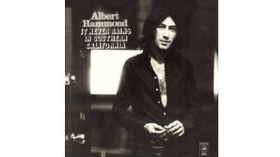 “It Never Rains in Southern California” by Albert Hammond (1972) “It Never Rains in Southern California” by Albert Hammond (1972)