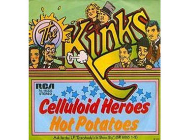 “Celluloid Heroes” by the Kinks (1972) “Celluloid Heroes” by the Kinks (1972)