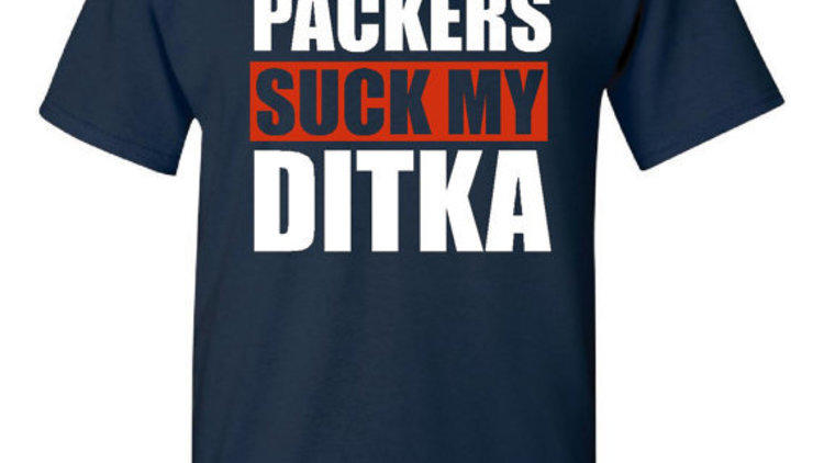 Bears Suck Your Own Ditka T-Shirt