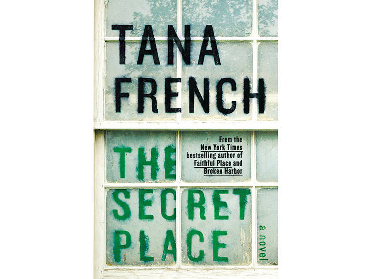 Tana French 'The Secret Place'
