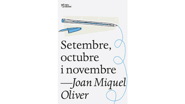 'Setembre, octubre i novembre', de Joan Miquel Oliver