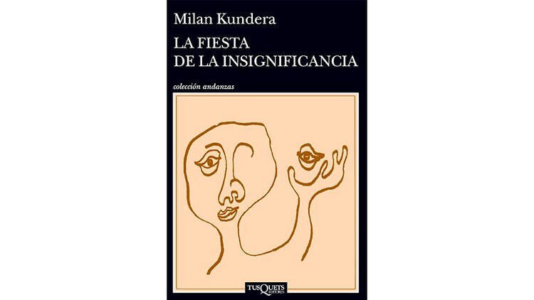 'La fiesta de la insignificancia', de Milan Kundera