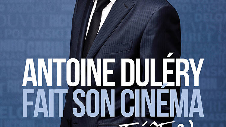 Antoine Duléry fait son cinéma