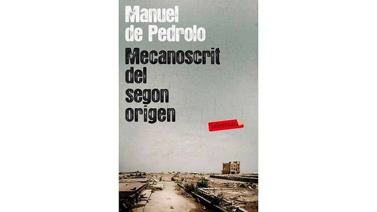 'Mecanoscrito del segundo origen', de Manuel de Pedrolo