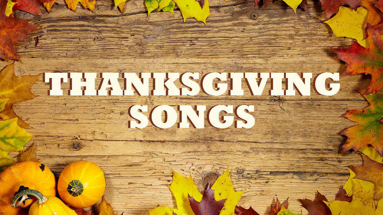 Check out the best Thanksgiving songs