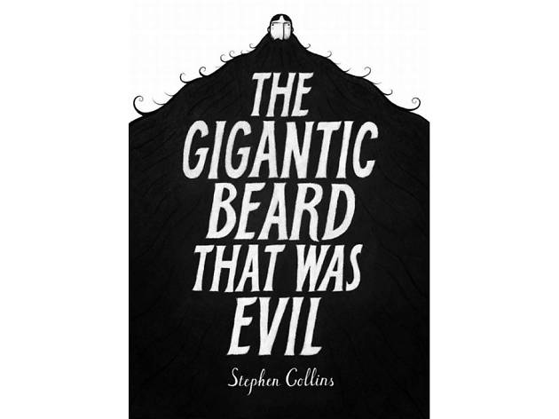 The gigantic beard that was evil The gigantic beard that was evil, stephen collins