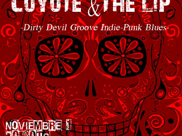Coyote & the Lip, El Día de los Muertos Coyote & the Lip, El Día de los Muertos