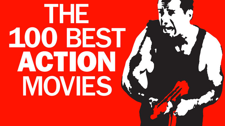 The 100 best action movies ever made