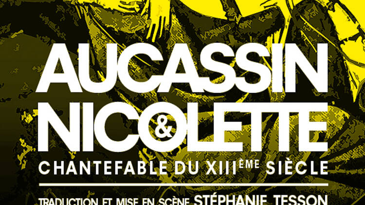 Aucassin et Nicolette, mise en scène Stéphanie Tesson