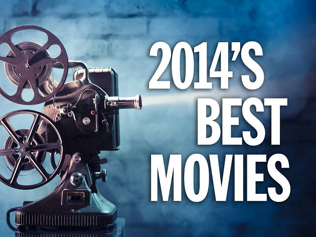 The 20 best movies of 2014 The 20 best movies of 2014