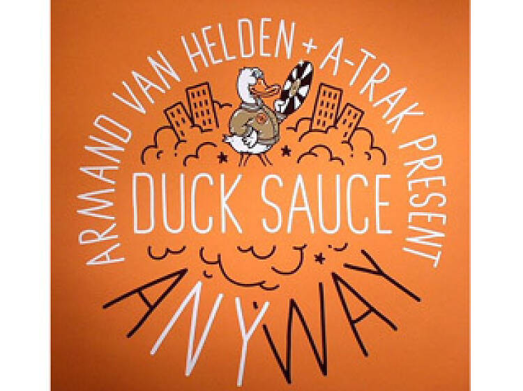 "aNYway" - Duck Sauce