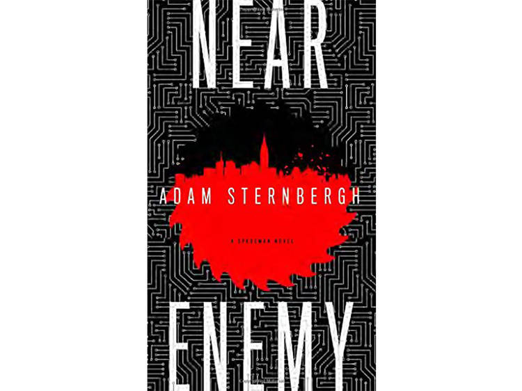 Near Enemy: A Spademan Novel by Adam Sternbergh (Crown, $24)