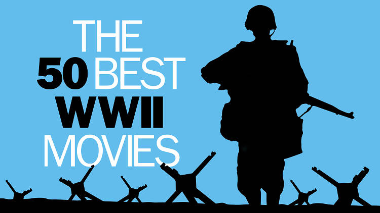 50 Best World War II Movies Of All Times