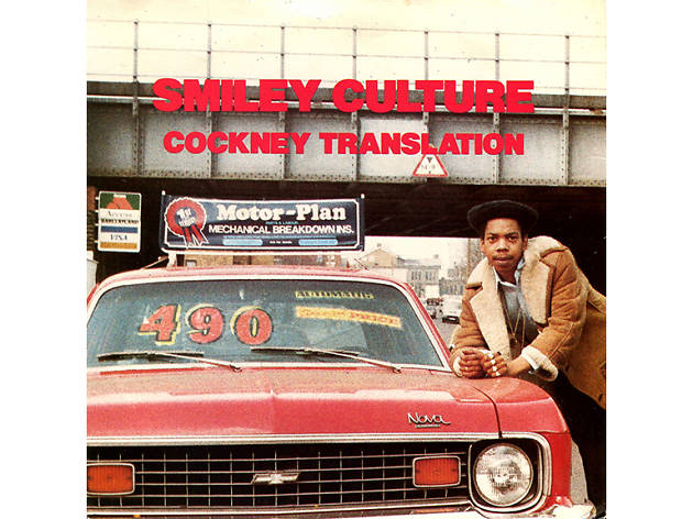 ‘Cockney Translation’ – Smiley Culture (1984) ‘Cockney Translation’ – Smiley Culture (1984)