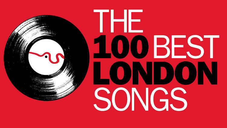 The 100 best London songs