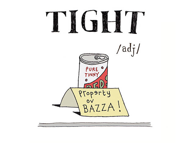 T is for Tight T is for Tight