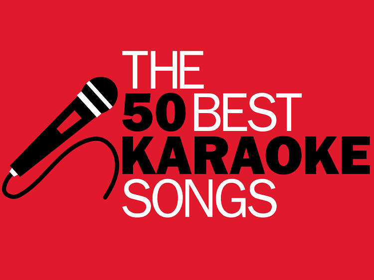 The 50 best karaoke songs