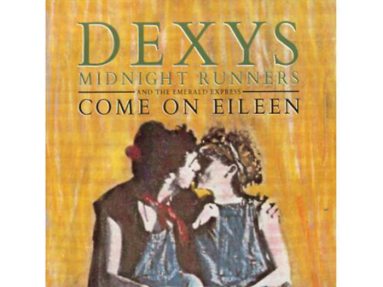 ‘Come on Eileen’ – Dexys Midnight Runners